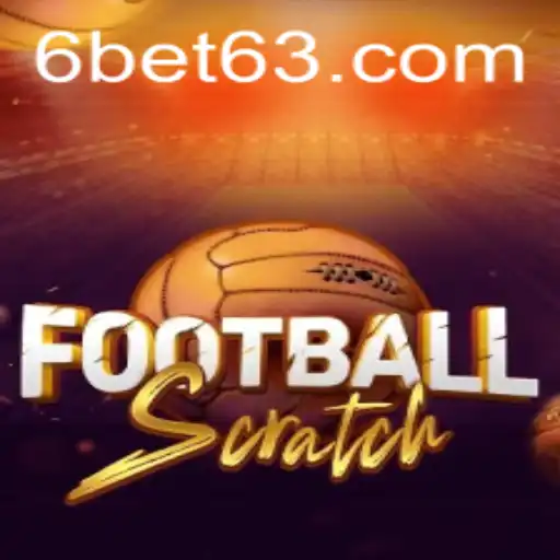 Exploring FootballScratch: The Exciting New Game with a Twist of 6BET