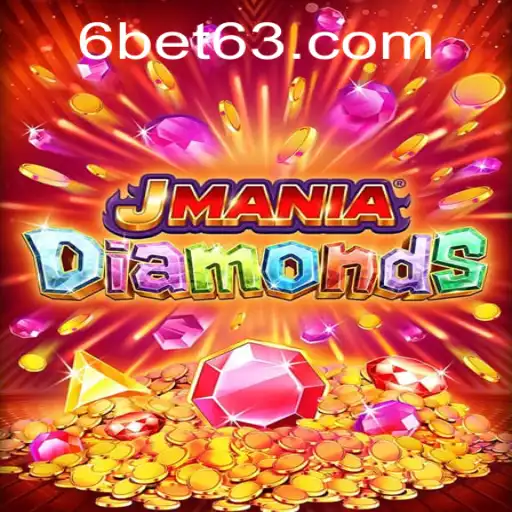 Exploring the Thrills of JManiaDiamonds: A Detailed Dive into 6BET Gaming